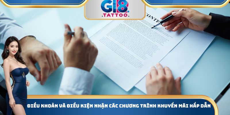 Điều khoản và điều kiện nhận các chương trình khuyến mãi hấp dẫn